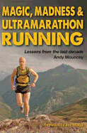 Magic, Madness & Ultramarathon Running