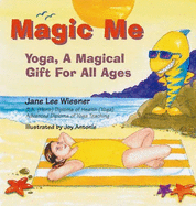 Magic Me: Yoga a Magical Gift for All Ages