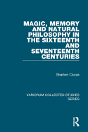 Magic, Memory and Natural Philosophy in the Sixteenth and Seventeenth Centuries