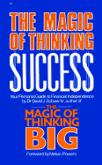 Magic of Thinking Success: Your Personal Guide to Financial Independence