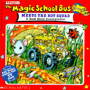 Magic School Bus Meets the Rot Squad: A Book about Decomposition - Cole, Joanna Beech