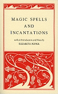 Magic Spells and Incantations