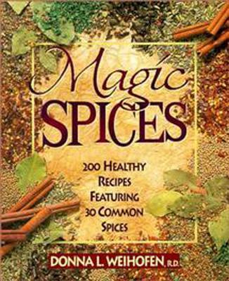 Magic Spices - Weihofen, Donna L.