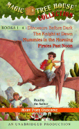 Magic Tree House Collection Volume 1: Books 1-4: #1 Dinosaurs Before Dark; #2 the Knight at Dawn; #3 Mummies in the Morning; #4 Pirates Past Noon