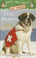 Magic Tree House Fact Tracker #24: Dog Heroes
