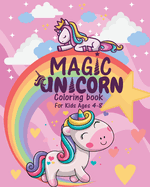 Magic Unicorn: Sparkle and Shine with this Coloring Book For Kids, Girls