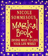 Magical Book: Divine Ways to Live Your Life Wisely