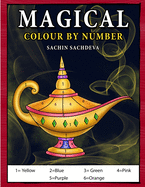 Magical Colour by Number: Magical elements composed of enchanting lamps, magical books, wands, brooms, wizard hat coloring book for Kids Ages 4-8