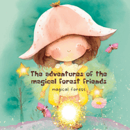 Magical Forest: the Adventures of the Magical Forest Friends