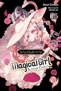 Magical Girl Raising Project, Vol. 15 (Light Novel): Breakdown II Volume 15