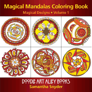 Magical Mandalas Coloring Book: Magical Designs