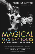 Magical Mystery Tours: My Life with the Beatles