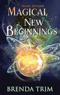 Magical New Beginnings: Paranormal Women's Fiction