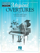 Magical Overtures: 10 Exciting Piano Solos by Dennis Alexander