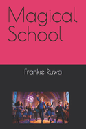 Magical School