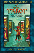 Magical World of the Tarot: Fourfold Mirror of the Universe