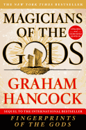 Magicians of the Gods: Updated and Expanded Edition - Sequel to the International Bestseller Fingerprints of the Gods