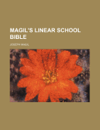 Magil's Linear School Bible