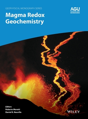 Magma Redox Geochemistry - Moretti, Roberto (Editor), and Neuville, Daniel R. (Editor)