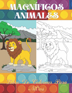 Magn?ficos animales - Libro De Colorear Para Nios