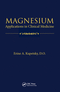 Magnesium: Applications in Clinical Medicine
