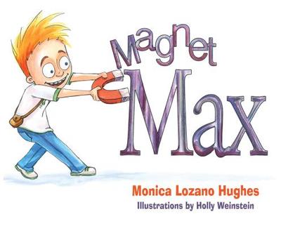 Magnet Max - Hughes, Monica Lozano