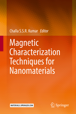 Magnetic Characterization Techniques for Nanomaterials - Kumar, Challa S S R (Editor)