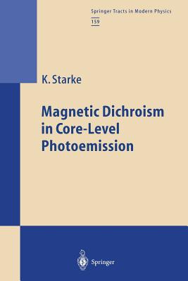 Magnetic Dichroism in Core-Level Photoemission - Starke, Kai