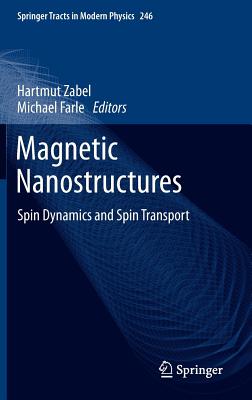 Magnetic Nanostructures: Spin Dynamics and Spin Transport - Zabel, Hartmut (Editor), and Farle, Michael (Editor)