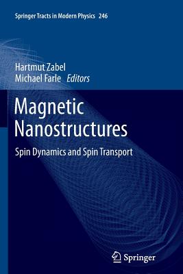 Magnetic Nanostructures: Spin Dynamics and Spin Transport - Zabel, Hartmut (Editor), and Farle, Michael (Editor)