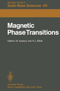 Magnetic Phase Transitions: Proceedings of a Summer School at the Ettore Majorana Centre, Erice, Italy, 1-15 July, 1983