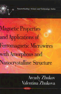 Magnetic Properties and Applications of Ferromagnetic Microwires with Amorphous and Nanocrystalline Structure