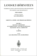 Magnetic Properties of Coordination and Organometallic Transition Metal Compounds / Magnetische Eigenschaften Der Koordinations- Und Metallorganischen Verbindungen Der ?bergangselemente