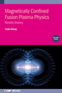 Magnetically Confined Fusion Plasma Physics, Volume 3: Kinetic theory