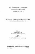 Magnetism & Magnetic Materials: Denver, Co., 1972 - American Institute of Physics, and Graham, C D, Professor (Editor), and Rhyne, J J (Editor)