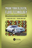 Magnetorheological Fluid Technology: Applications in Vehicle Systems