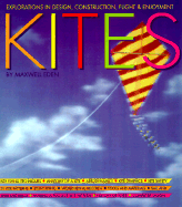 Magnificent Book of Kites: Explorations in Design, Construction, Enjoyment & Flight