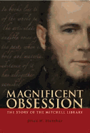 Magnificent Obsession: The Story of the Mitchell Library, Sydney