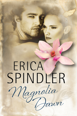 Magnolia Dawn - Spindler, Erica