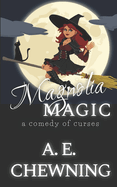 Magnolia Magic: Book One of Magnolia Series
