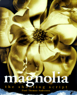 Magnolia-Shooting Script