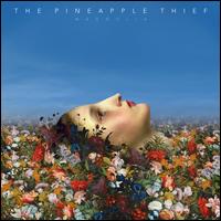 Magnolia - The Pineapple Thief