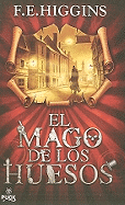 Mago de Los Huesos, El