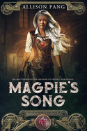Magpie's Song: Volume 1