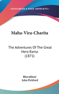 Maha-Vira-Charita: The Adventures Of The Great Hero Rama (1871)