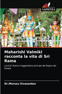 Maharishi Valmiki racconta la vita di Sri Rama