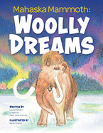 Mahaska Mammoth: Woolly Dreams