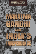 Mahatma Gandhi and India's Independence