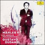 Mahler 9 - Los Angeles Philharmonic Orchestra; Gustavo Dudamel (conductor)