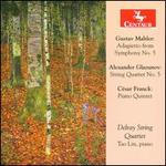 Mahler: Adagietto from Symphony No. 5; Glazunov: String Quartet No. 5; Franck: Piano Quintet